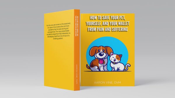 How to Save Your Pet, Yourself, and Your Wallet from Pain and Suffering - Paperback